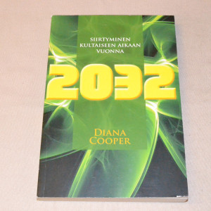 Diana Cooper Siirtyminen kultaiseen aikaan 2032